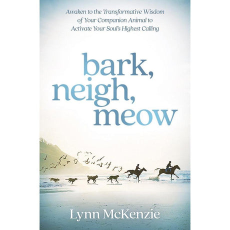 Bark, Neigh, Meow by Lynn McKenzie - Magick Magick.com