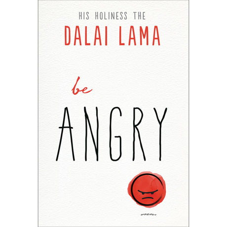 Be Angry by Dalai Lama - Magick Magick.com