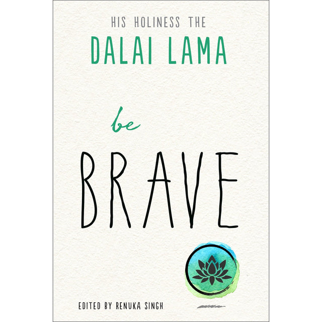 Be Brave by Dalai Lama - Magick Magick.com
