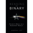 Bending the Binary by Deborah Lipp - Magick Magick.com