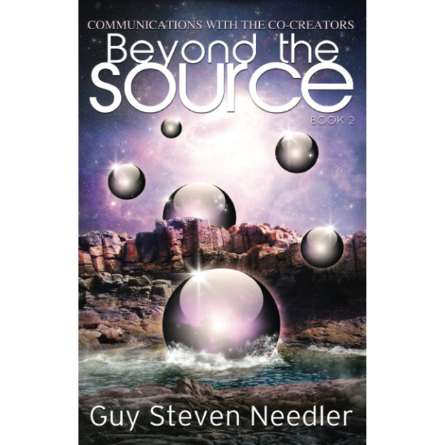 Beyond the Source - Book 2 by Guy Steven Needler - Magick Magick.com