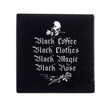 Black Coffee Black Clothes Coaster - Magick Magick.com