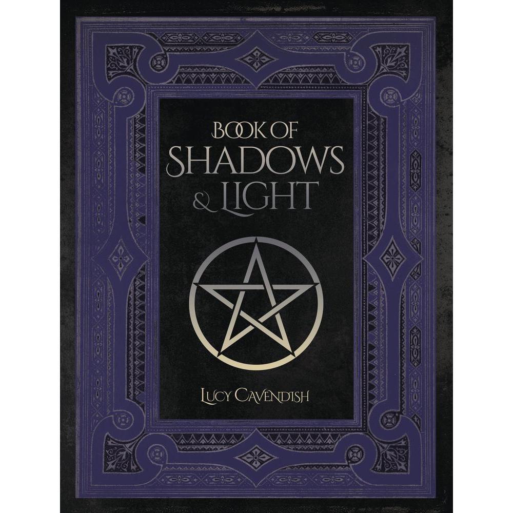 Book of Shadows & Light Lined Journal by Lucy Cavendish - Magick Magick.com