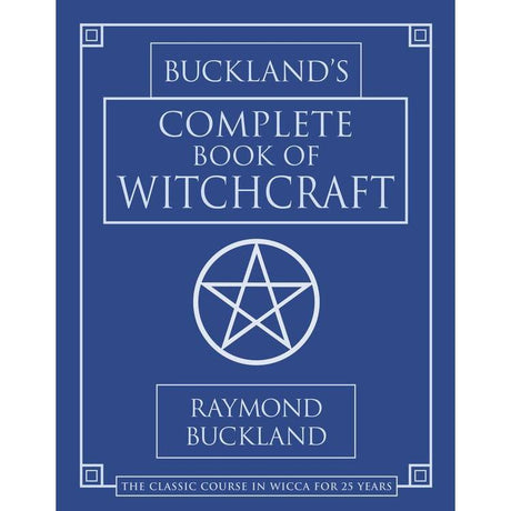 Buckland's Complete Book of Witchcraft by Raymond Buckland - Magick Magick.com