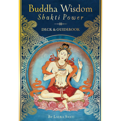 Buddha Wisdom, Shakti Power Deck by Laura Santi - Magick Magick.com