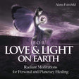 CD: For Love & Light on Earth by Alana Fairchild - Magick Magick.com