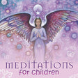 CD: Meditations for Children by Toni Carmine Salerno, Elizabeth Beyer - Magick Magick.com