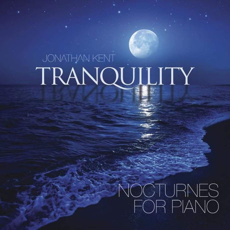 CD: Tranquility by Jonathan Kent - Magick Magick.com