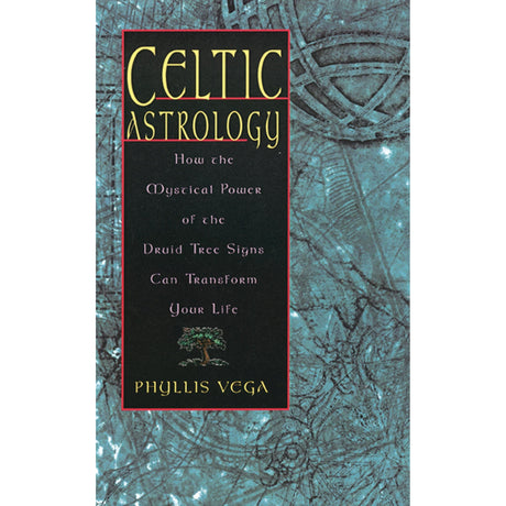 Celtic Astrology by Phyllis Vega - Magick Magick.com