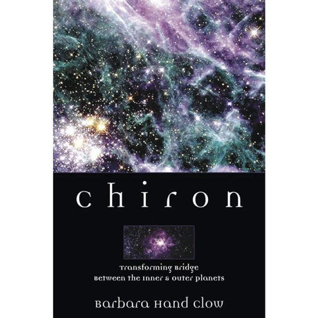 Chiron by Barbara Hand Clow - Magick Magick.com