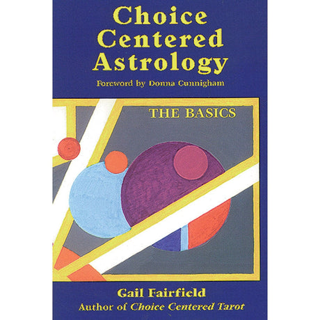 Choice Centered Astrology by Gail Fairfield - Magick Magick.com