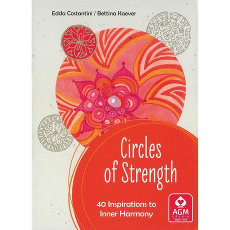 Circles of Strength: 40 Inspirations to Inner Harmony by Edda Costantini & Bettina Kaever - Magick Magick.com
