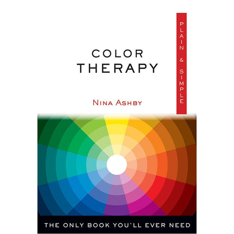 Color Therapy Plain & Simple by Nina Ashby - Magick Magick.com