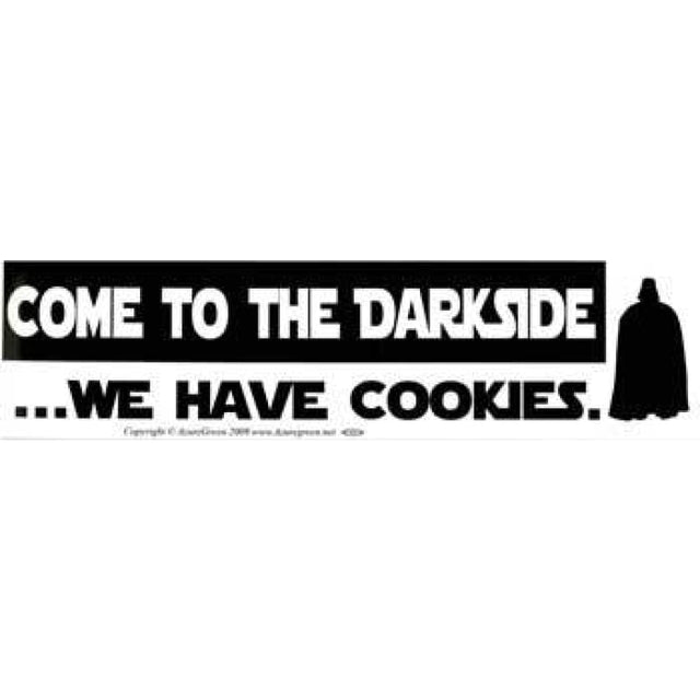 Come To The Darkside We Have Cookies Bumper Sticker - Magick Magick.com
