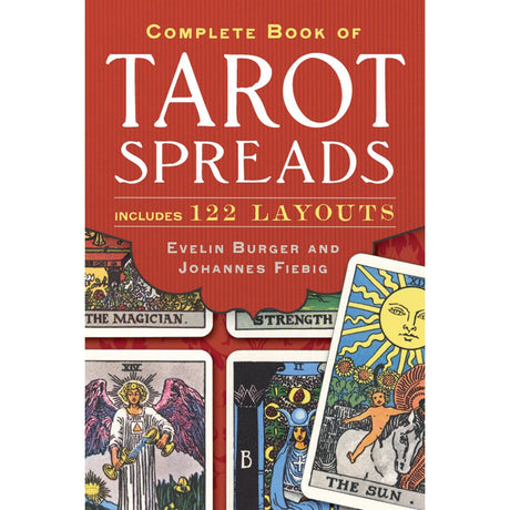Complete Book of Tarot Spreads by Evelin Burger, Johannes Fiebig - Magick Magick.com