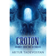 Croton by Artur Tadevosyan - Magick Magick.com