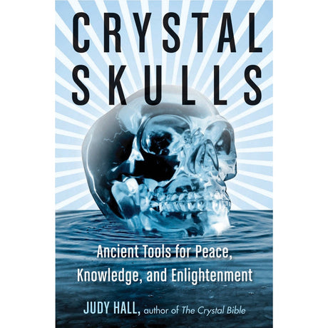 Crystal Skulls by Judy Hall - Magick Magick.com