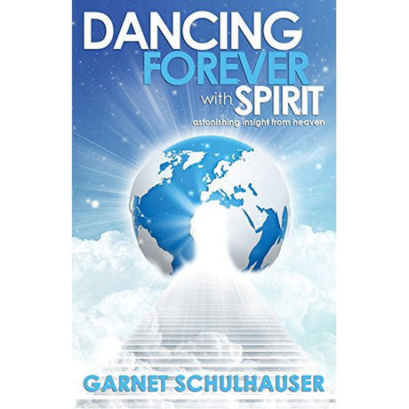Dancing Forever with Spirit by Garnet Schulhauser - Magick Magick.com