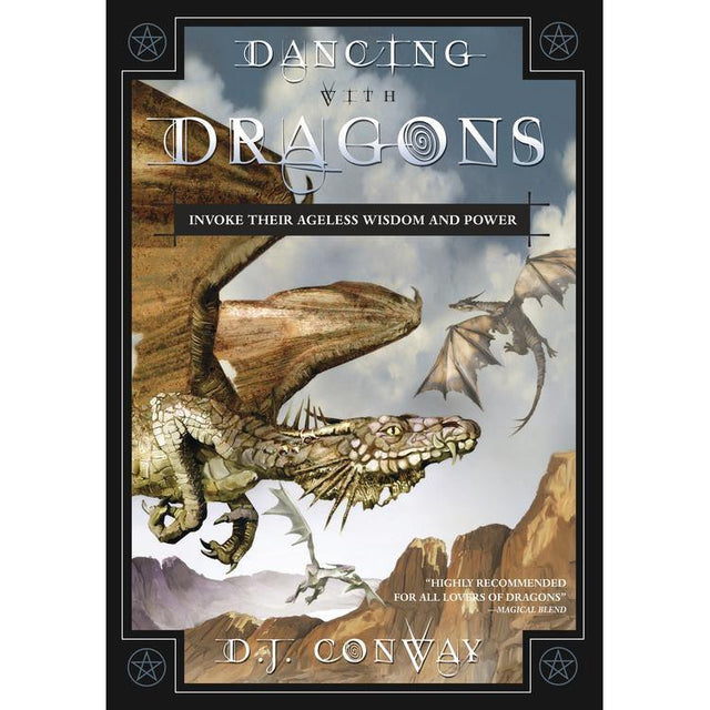 Dancing with Dragons by D.J. Conway - Magick Magick.com