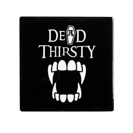 Dead Thirsty Coaster - Magick Magick.com