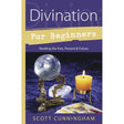 Divination For Beginners by Scott Cunningham - Magick Magick.com