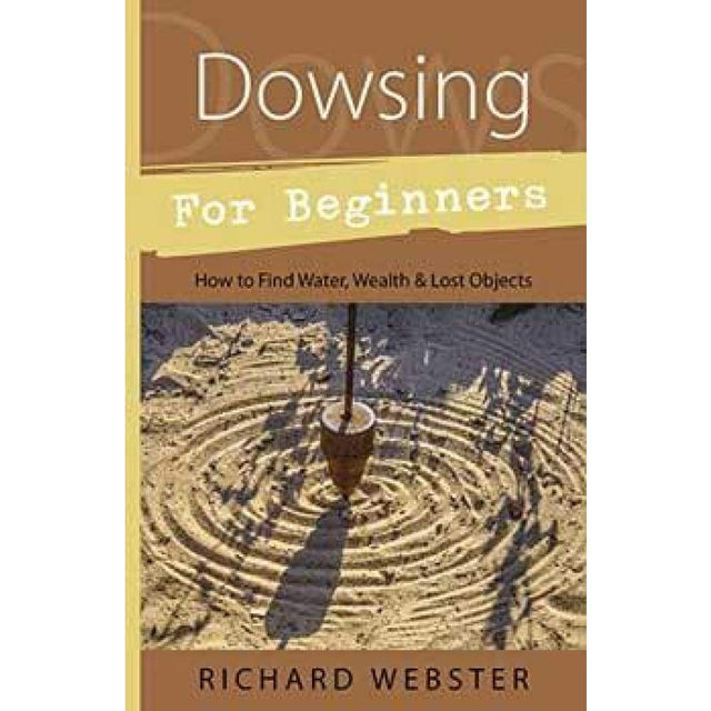 Dowsing For Beginners by Richard Webster - Magick Magick.com