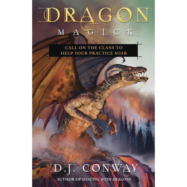 Dragon Magick by D.J. Conway - Magick Magick.com
