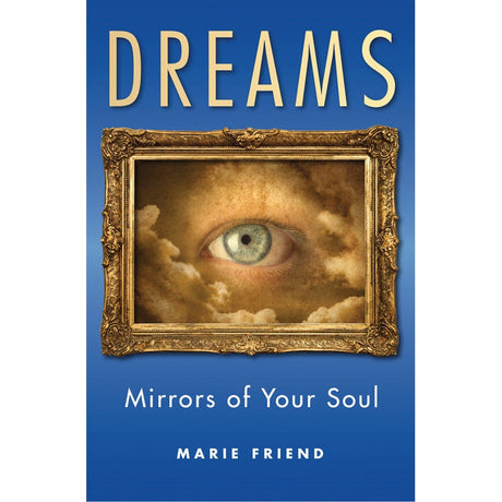 Dreams by Marie Friend - Magick Magick.com