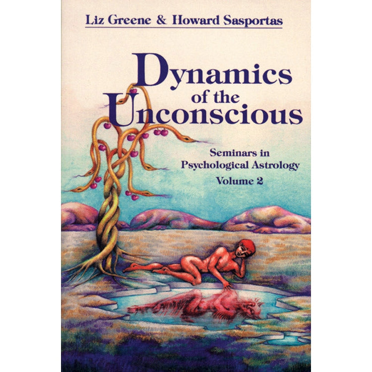 Dynamics of the Unconscious by Liz Greene - Magick Magick.com