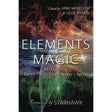 Elements of Magic by Jane Meredith, Gede Parma, Starhawk - Magick Magick.com