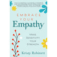 Embrace Your Empathy by Kristy Robinett - Magick Magick.com