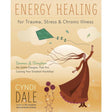 Energy Healing for Trauma, Stress & Chronic Illness by Cyndi Dale - Magick Magick.com