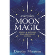 Everyday Moon Magic by Dorothy Morrison - Magick Magick.com