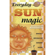 Everyday Sun Magic by Dorothy Morrison - Magick Magick.com