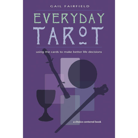 Everyday Tarot by Gail Fairfield - Magick Magick.com