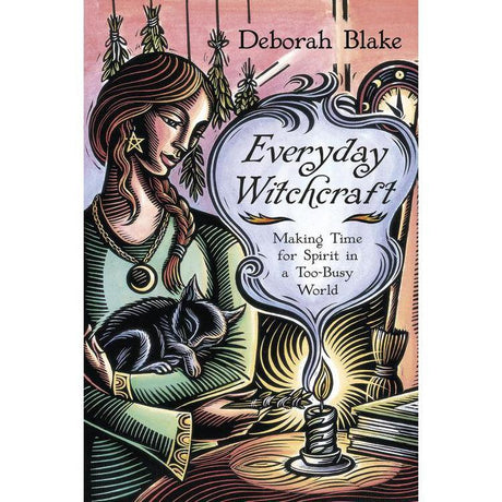 Everyday Witchcraft by Deborah Blake - Magick Magick.com