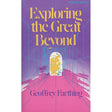 Exploring the Great Beyond by Geoffrey Farthing - Magick Magick.com