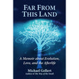 Far From This Land by Michael Gellert - Magick Magick.com