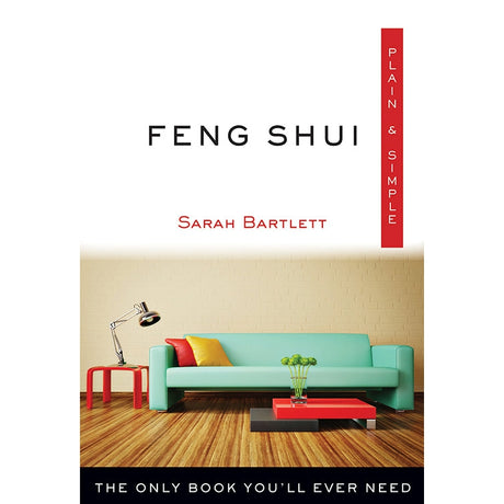 Feng Shui Plain & Simple by Sarah Bartlett - Magick Magick.com