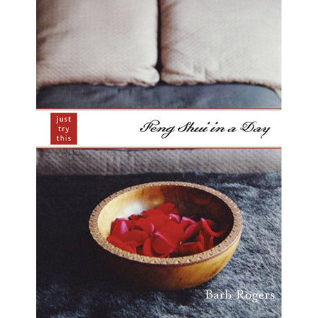 Feng Shui in a Day by Barb Rogers - Magick Magick.com