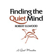 Finding the Quiet Mind by Robert Ellwood - Magick Magick.com