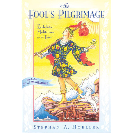 Fool's Pilgrimage by Stephan A. Hoeller - Magick Magick.com