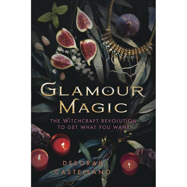 Glamour Magic by Deborah Castellano - Magick Magick.com