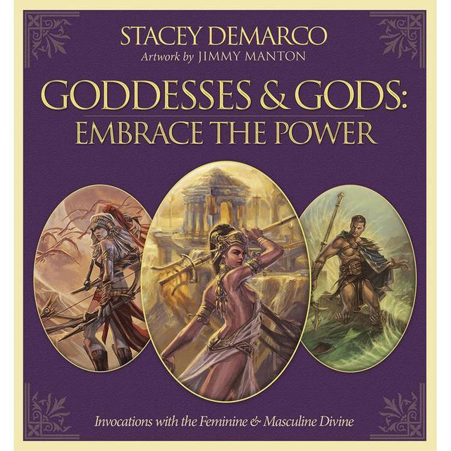 Goddesses & Gods: Embrace the Power by Stacey Demarco, Jimmy Manton - Magick Magick.com