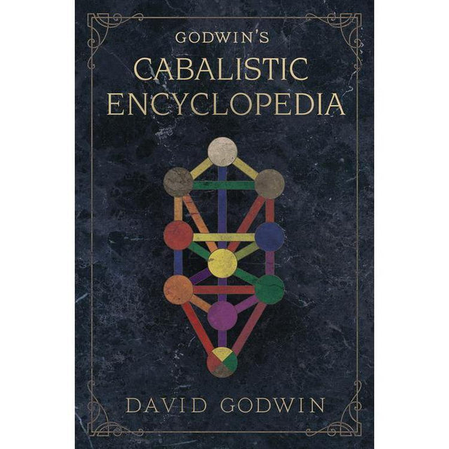 Godwin's Cabalistic Encyclopedia by David Godwin - Magick Magick.com