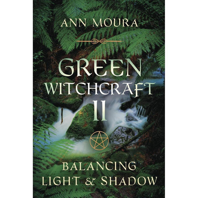 Green Witchcraft II by Ann Moura - Magick Magick.com