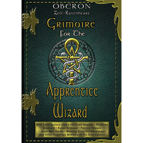 Grimoire for the Apprentice Wizard by Oberon Zell-Ravenheart - Magick Magick.com