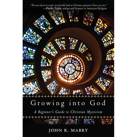 Growing into God by John R. Mabry - Magick Magick.com