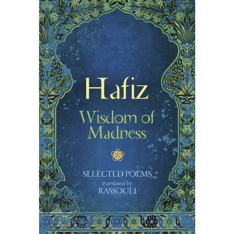 Hafiz: Wisdom of Madness by Hafiz, Rassouli - Magick Magick.com