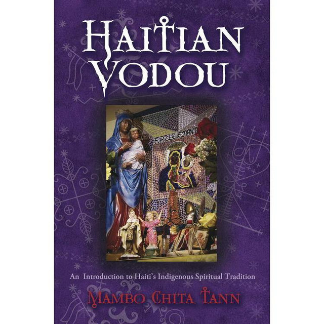 Haitian Vodou by Mambo Chita Tann - Magick Magick.com